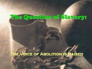 The Question of Slavery:
