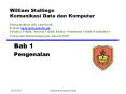 William Stallings Komunikasi Data dan Komputer Diterjemahkan oleh Andi Susilo E-mail: andi.susilo@mail.com Fakultas Teknik, Jurusan Teknik Elektro, Peminatan Teknik Komunikasi Universitas Krisnadwipayana, Jakarta 2005 PowerPoint PPT Presentation
