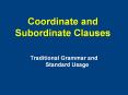 Coordinate and Subordinate Clauses PowerPoint PPT Presentation