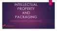 INTELLECTUAL PROPERTY AND PACKAGING PowerPoint PPT Presentation