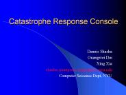 Catastrophe Response Console