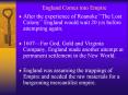 England Comes into Empire PowerPoint PPT Presentation