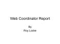 Web Coordinator Report PowerPoint PPT Presentation
