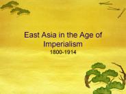 East Asia in the Age of Imperialism