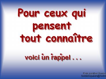 Pour ceux qui pensent  tout conna