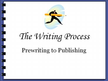 The Writing Process