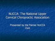 NUCCA: The National Upper Cervical Chiropractic Association
