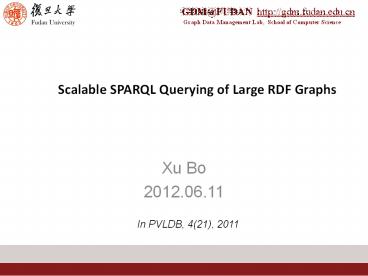 Scalable SPARQL Querying of Large RDF Graphs