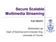 Secure Scalable Multimedia Streaming