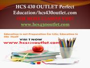 HCS 430 OUTLET Perfect Education/hcs430outlet.com
