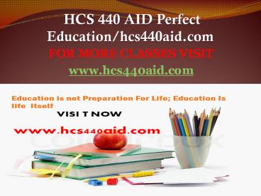 HCS 440 AID Perfect Education/hcs440aid.com