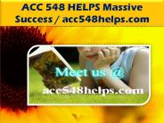 ACC 548 HELPS Massive Success / acc548helps.com