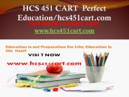 HCS 451 CART  Perfect Education/hcs451cart.com