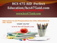 HCS 475 AID  Perfect Education/hcs475aid.com