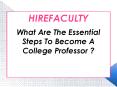 What Are The Essential Steps To Become A College Professor ? PowerPoint PPT Presentation