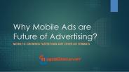 Why mobile ads are future of advertising