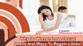 Why Do Women Lose Sexual Desire And Ways To Regain Libido? PowerPoint PPT Presentation