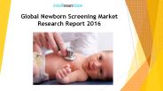 Global Newborn Screening Market Research Report 2016