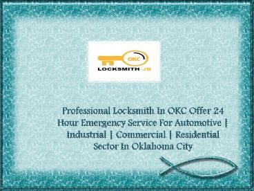 Benefits Of Hiring A Commercial Locksmith OKC