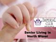 Senior Living in North Miami PowerPoint PPT Presentation