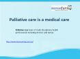 Palliative care is a medical care PowerPoint PPT Presentation