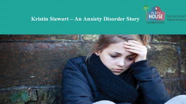 Kristin Stewart – An Anxiety Disorder Story