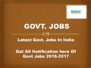 Govt Jobs Alerts 2016-2017