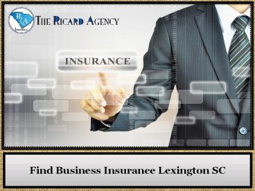 Find Business Insurance Lexington SC