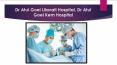 Dr Atul Goel Lilavati Hospital, Dr Atul Goel Kem Hospital PowerPoint PPT Presentation