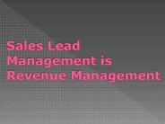 Sales Lead Management is  Revenue Management