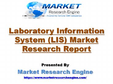 Laboratory Information System (LIS) Market to Cross US$ 2 Billion by 2020