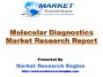 Molecular Diagnostics Market to Cross US$ 10 Billion by 2021 PowerPoint PPT Presentation