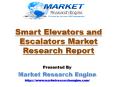 Smart Elevators and Escalators Market to Cross US$ 150 Billion by 2022 PowerPoint PPT Presentation