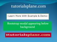 Bootstrap modal appearing below background | tutorialsplane.com