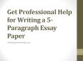 Get Professional Help for Writing a 5-Paragraph Essay Paper PowerPoint PPT Presentation