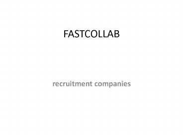 recruitment companies - fastcollab