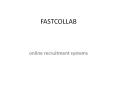 online recruitment systems - fastcollab PowerPoint PPT Presentation