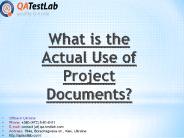What is the Actual Use of Project Documents?