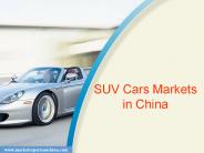 SUV Cars Markets in China