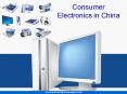 China Consumer Electronics Report PowerPoint PPT Presentation