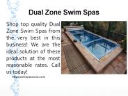 Dual Zone Swim Spas