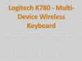 Logitech K780 - Multi-Device Wireless Keyboard PowerPoint PPT Presentation