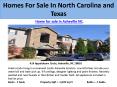 Homes For Sale In North Carolina and Texas