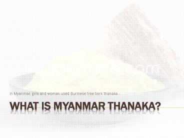 What is Myanmar Thanaka?