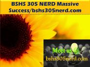 BSHS 305 NERD Massive Success/bshs305nerd.com