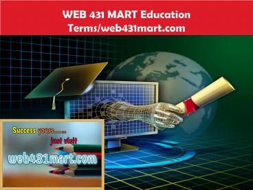 WEB 431 MART Education  Terms/web431mart.com