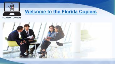 Lifelong Business Relationships - Florida Copiers