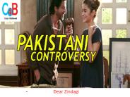 शाहरूख -आलिया की Dear Zindagi से भी मचऩे वाला है “पाकिस्तानी” बवाल ? | crazy4bollywood.com