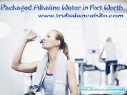Packaged Alkaline Water in Fort Worth
