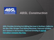 ABSL Construction Asphalt Demolition Services Sacramento
